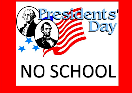 Presidents’ Day Holiday