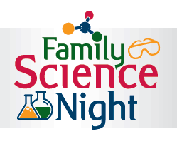 Family Science Night – March 19, 2024