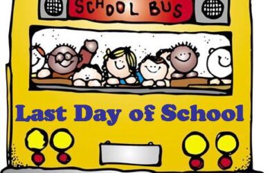 Last Day of School – June 5, 2024