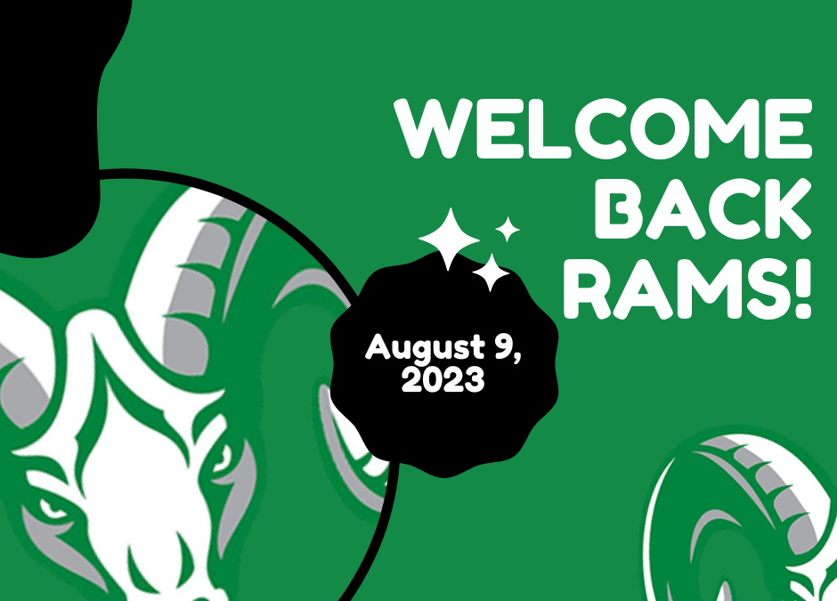 Principal’s RAMpage v4.3 “HERE WE GO…CLASS SCHEDULES AND STARTING CLASSES”