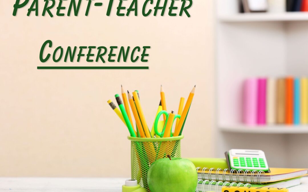 Parent Teacher Conferences/Conferencias para Padres y Maestros