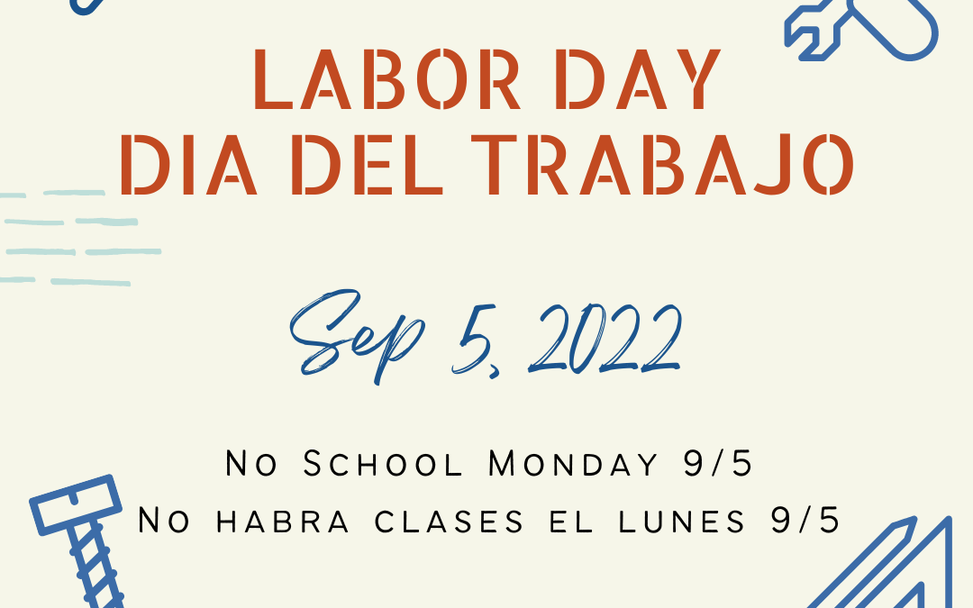 Labor Day Monday / Lunes de Dia del trabajo
